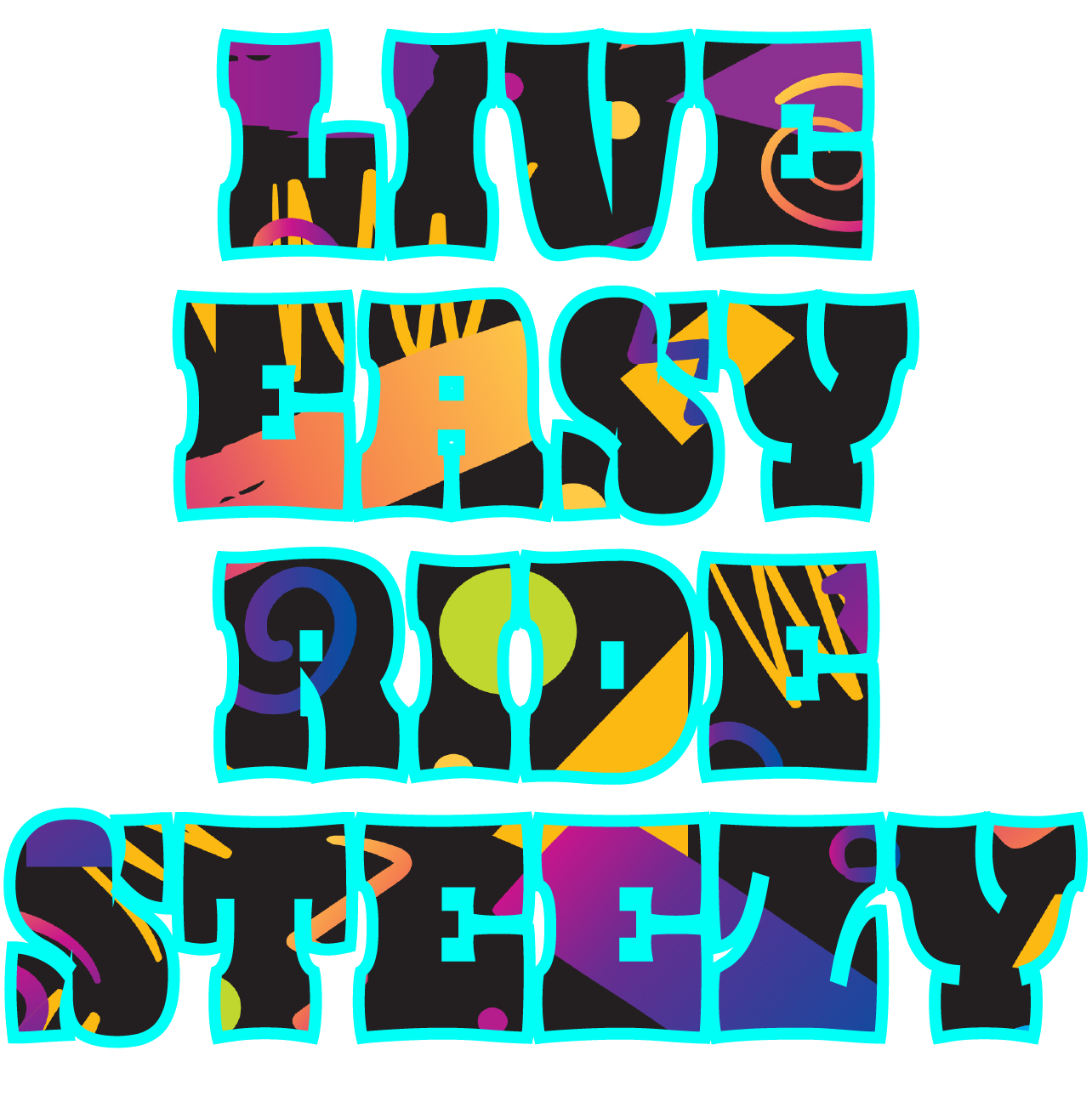 The Live Easy Ride Steezy Slap
